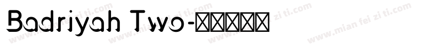 Badriyah Two字体转换